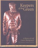 The "Keepers of the Green" Text book published for the Golf Course Superintendents Asscoiation of America.